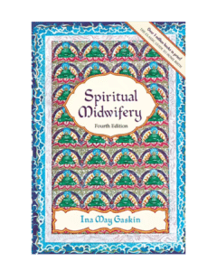 Spiritual Midwifery by Ina May Gaskin